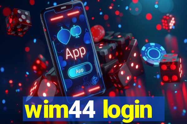 wim44 login